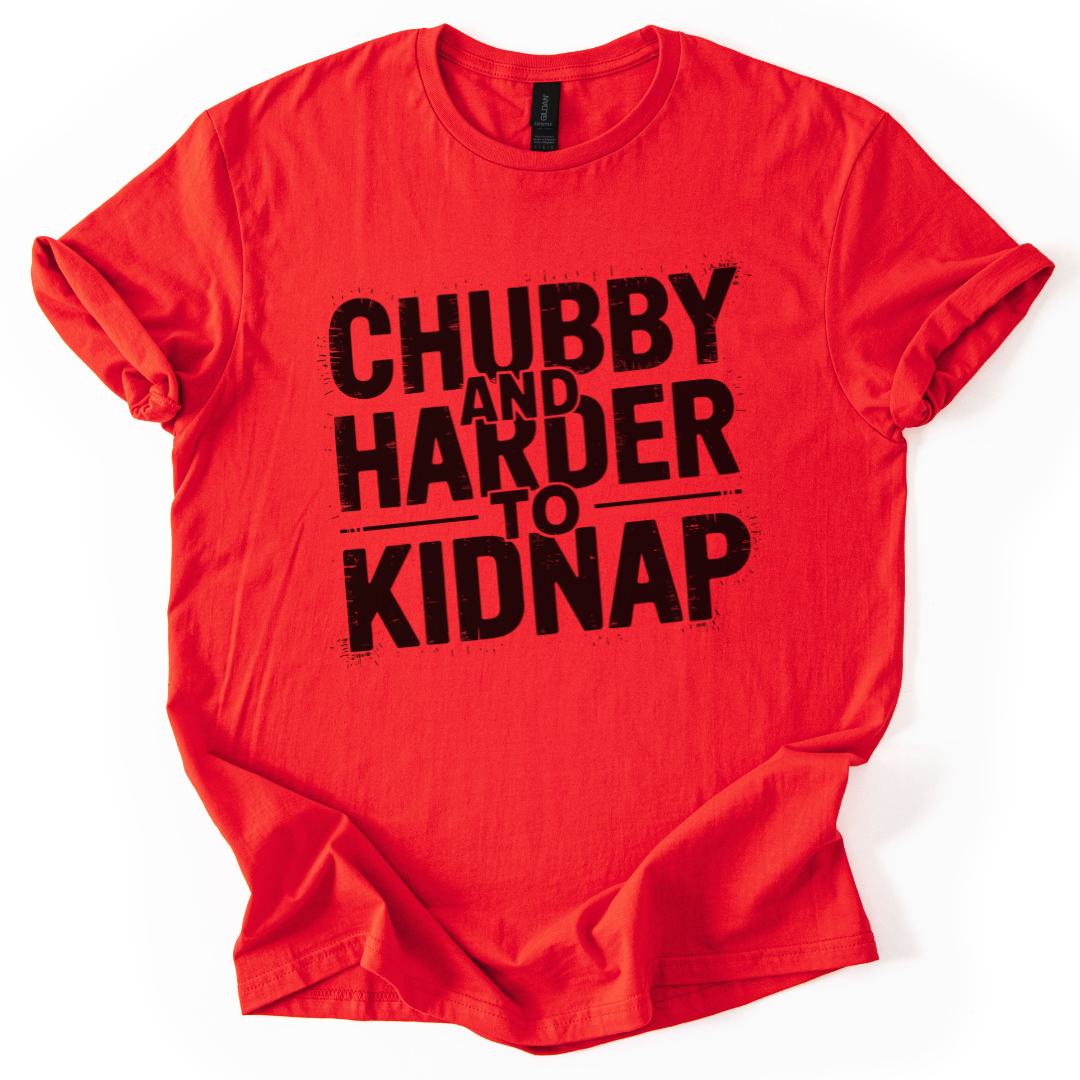 Chubby and Harder to Kidnap