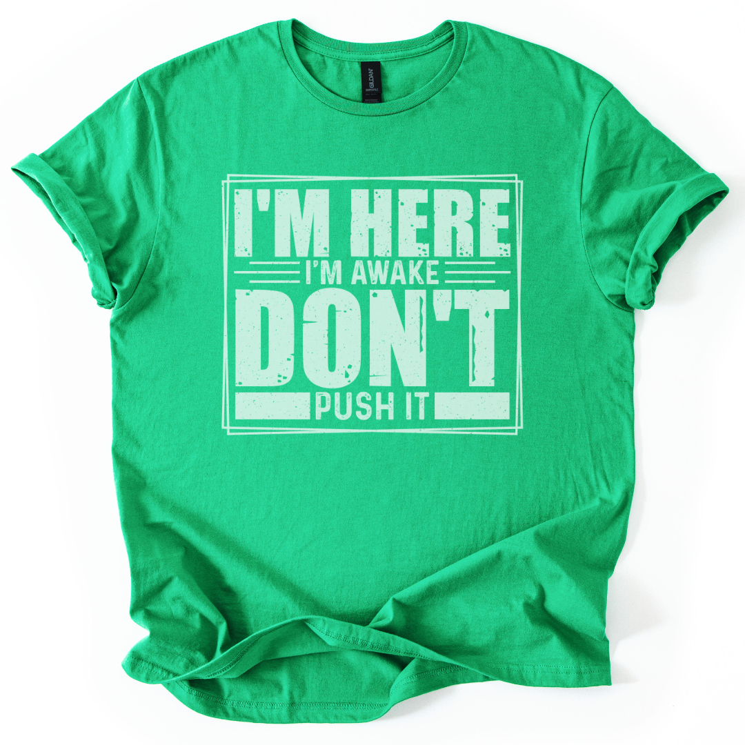 I'm Here I'm Awake