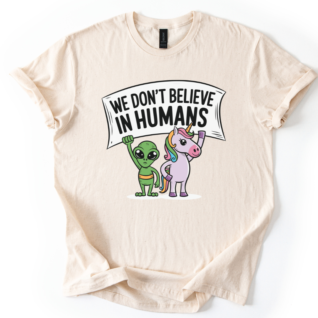 We Don't Believe In Humans
