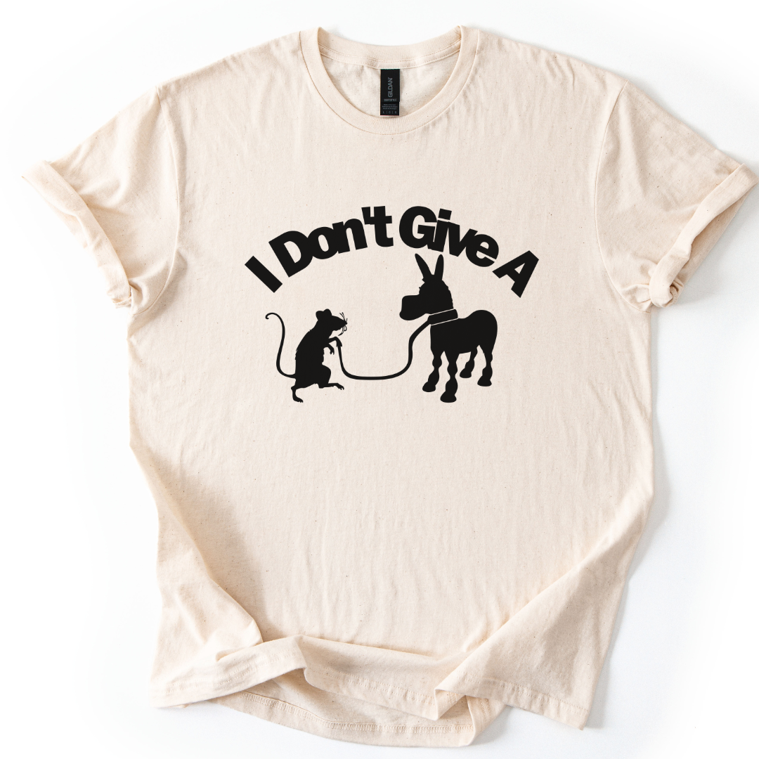 I Don't Give A Rats Ass