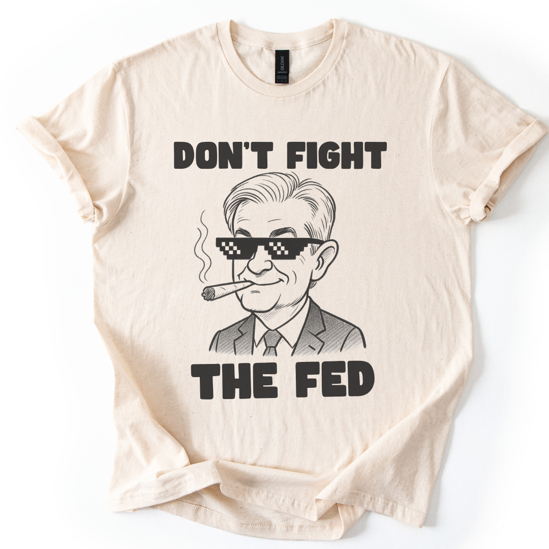 Don't Fight The Fed