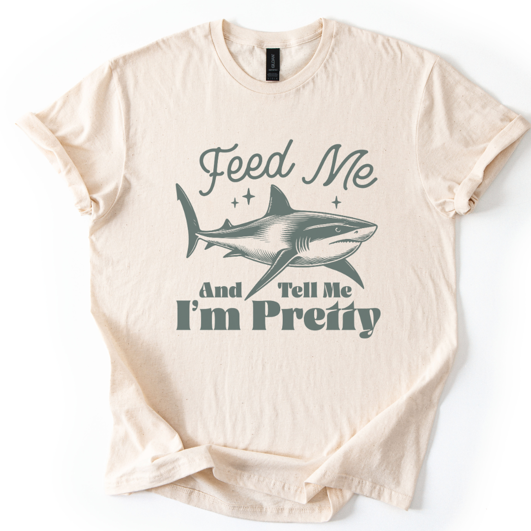 Feed Me And Tell Me I'm Pretty