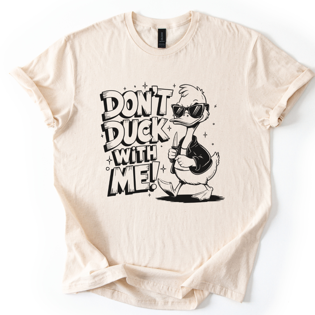 Don't Duck With Me