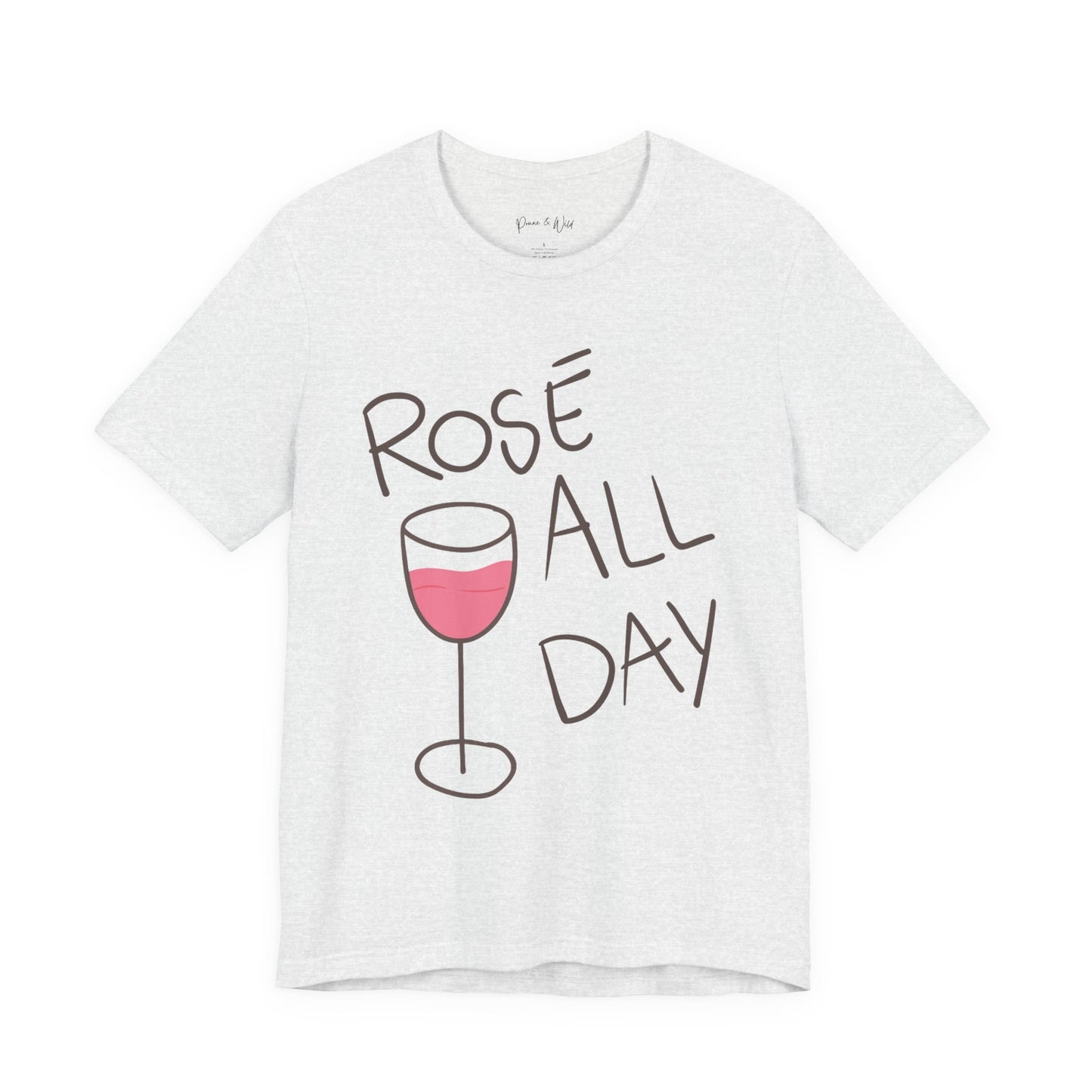 Rose All Day - Bella Canvas Super Soft Fitted T Shirt