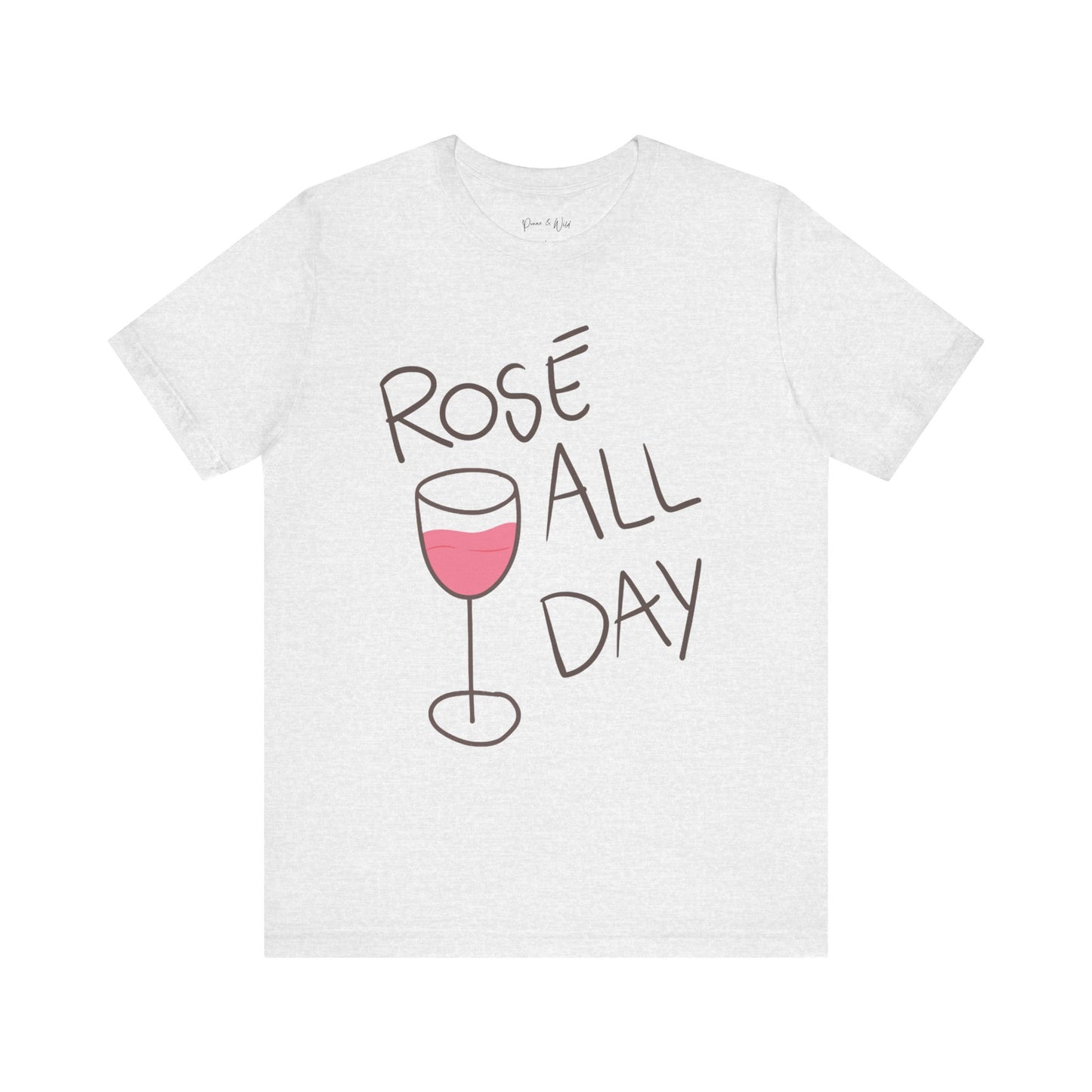 Rose All Day - Bella Canvas Super Soft Fitted T Shirt