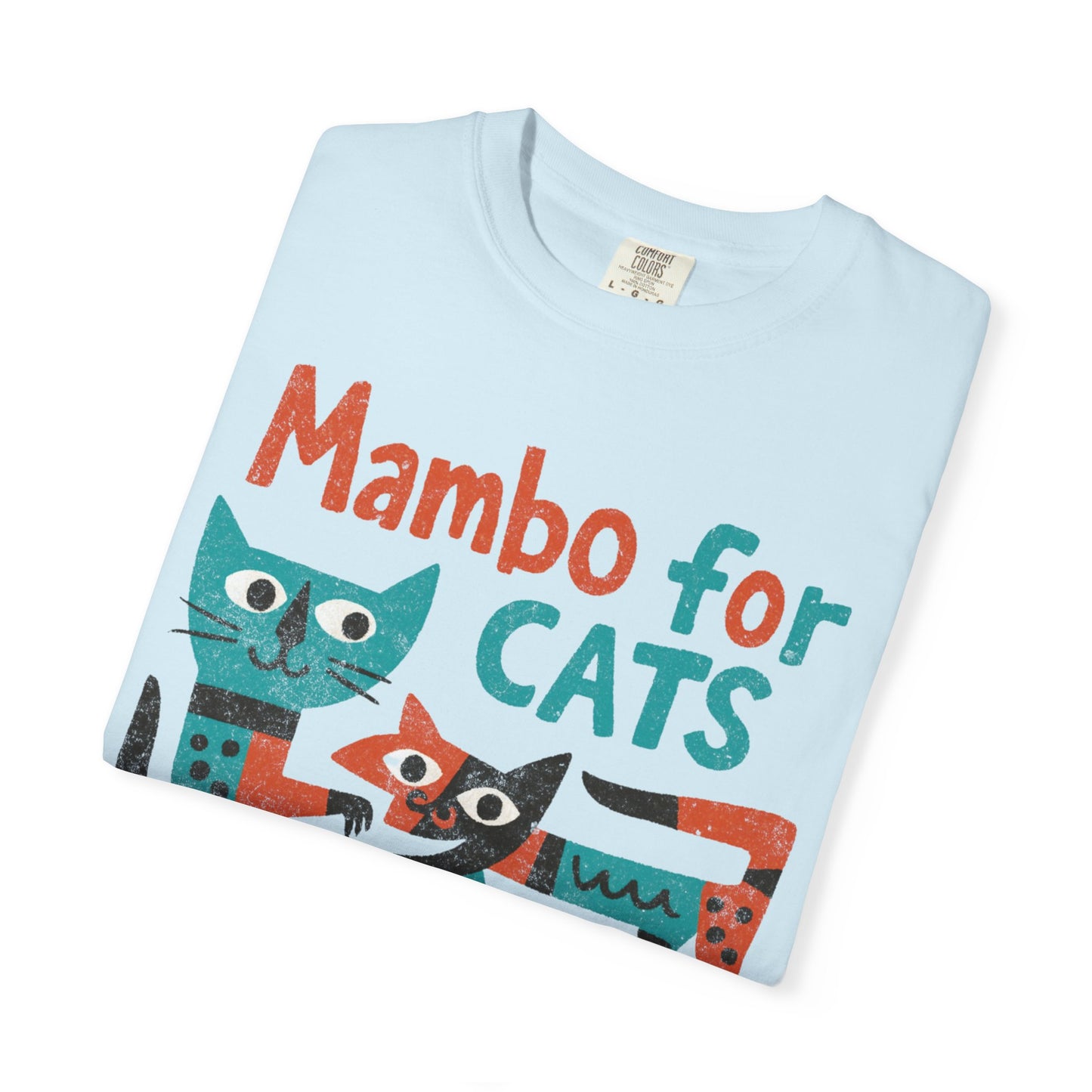 Mambo For Cats - Comfort Colors Relaxed Fit Premium T Shirt