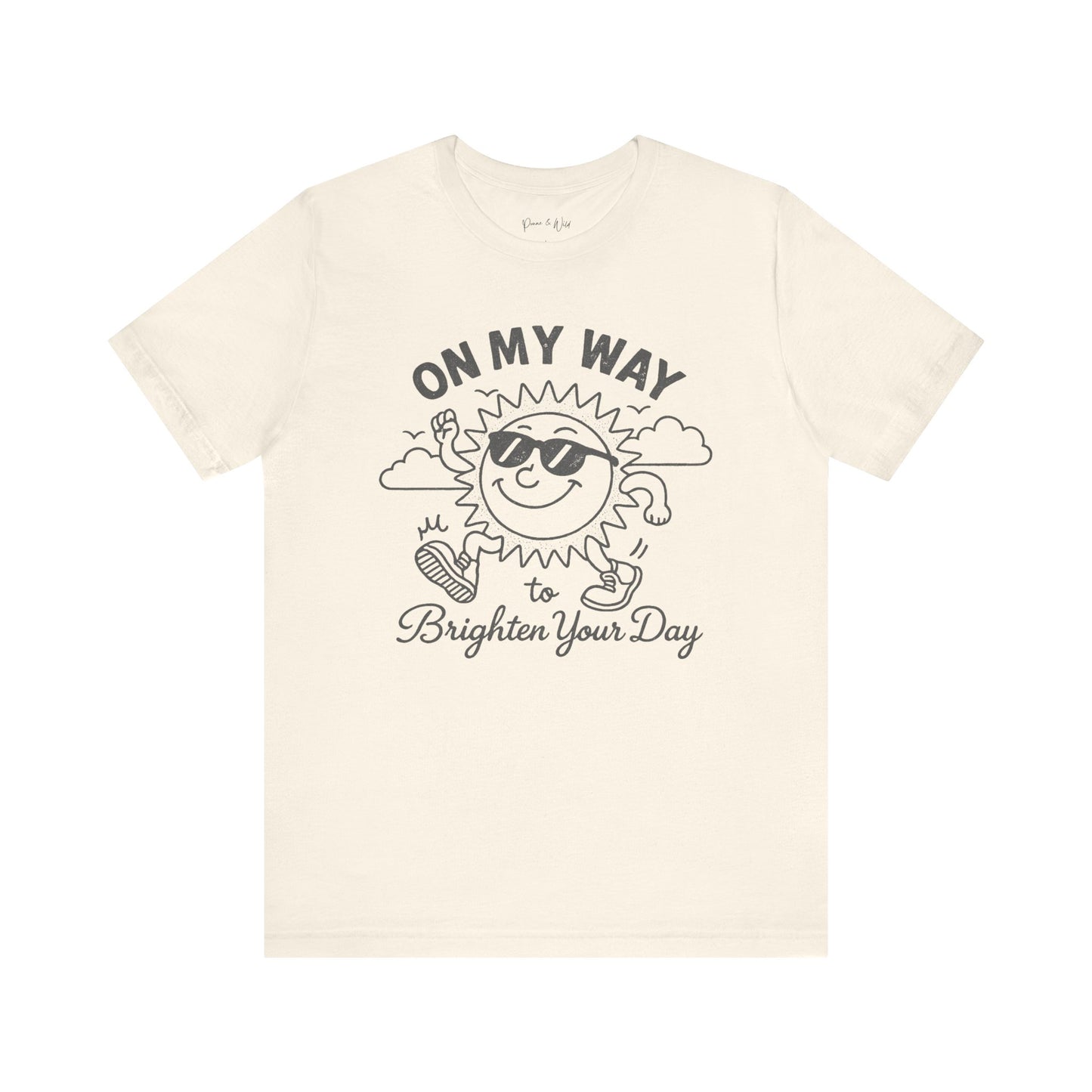 On My Way To Brighten Your Day - Bella Canvas Super Soft Fitted T Shirt
