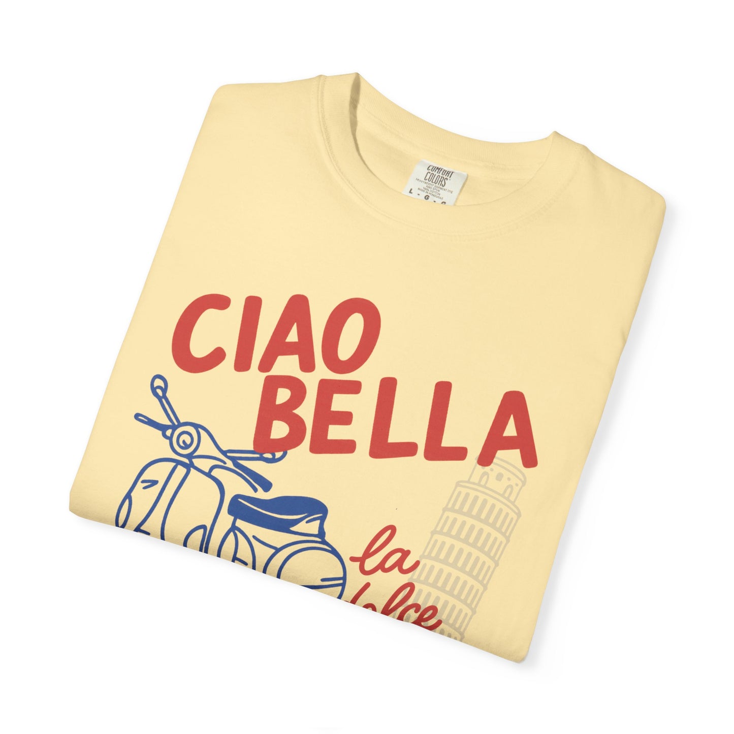 Ciao Bella -  Comfort Colors Relaxed Fit Premium T Shirt
