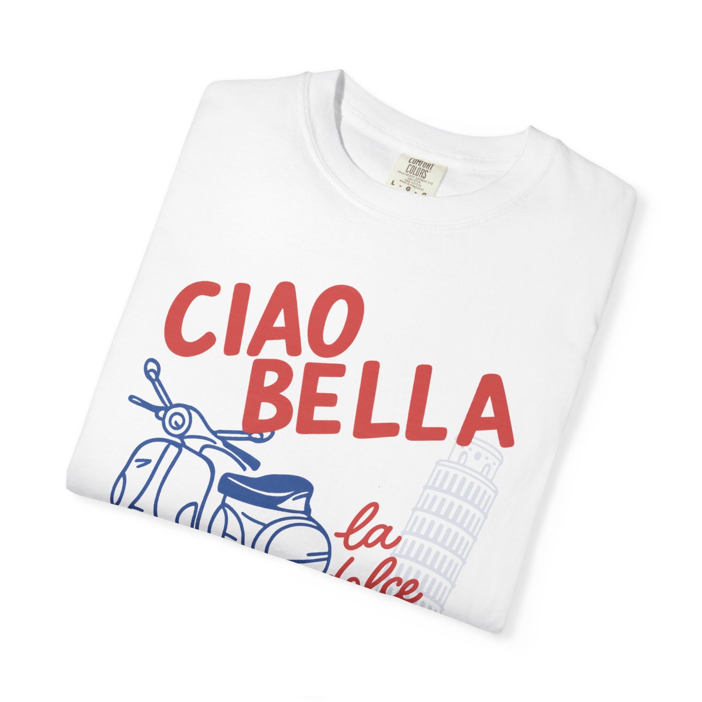 Ciao Bella -  Comfort Colors Relaxed Fit Premium T Shirt