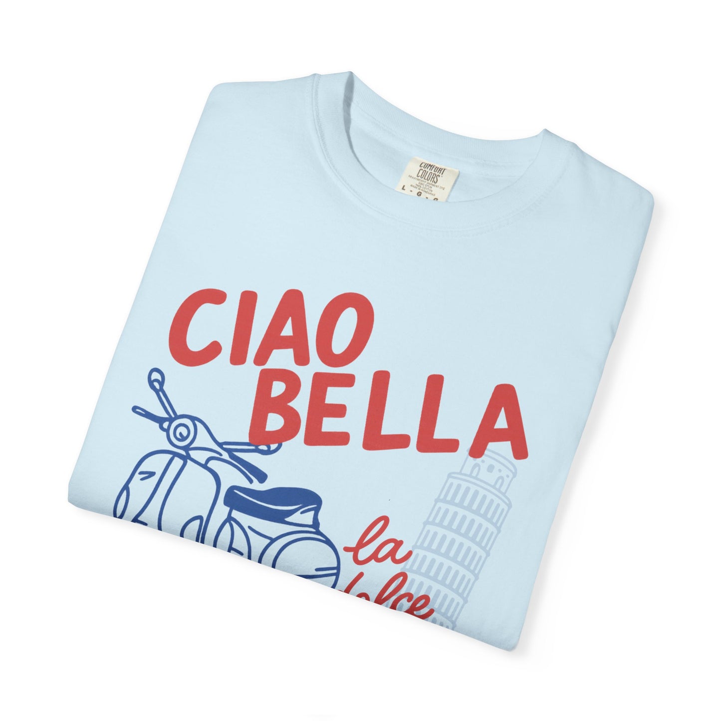 Ciao Bella -  Comfort Colors Relaxed Fit Premium T Shirt