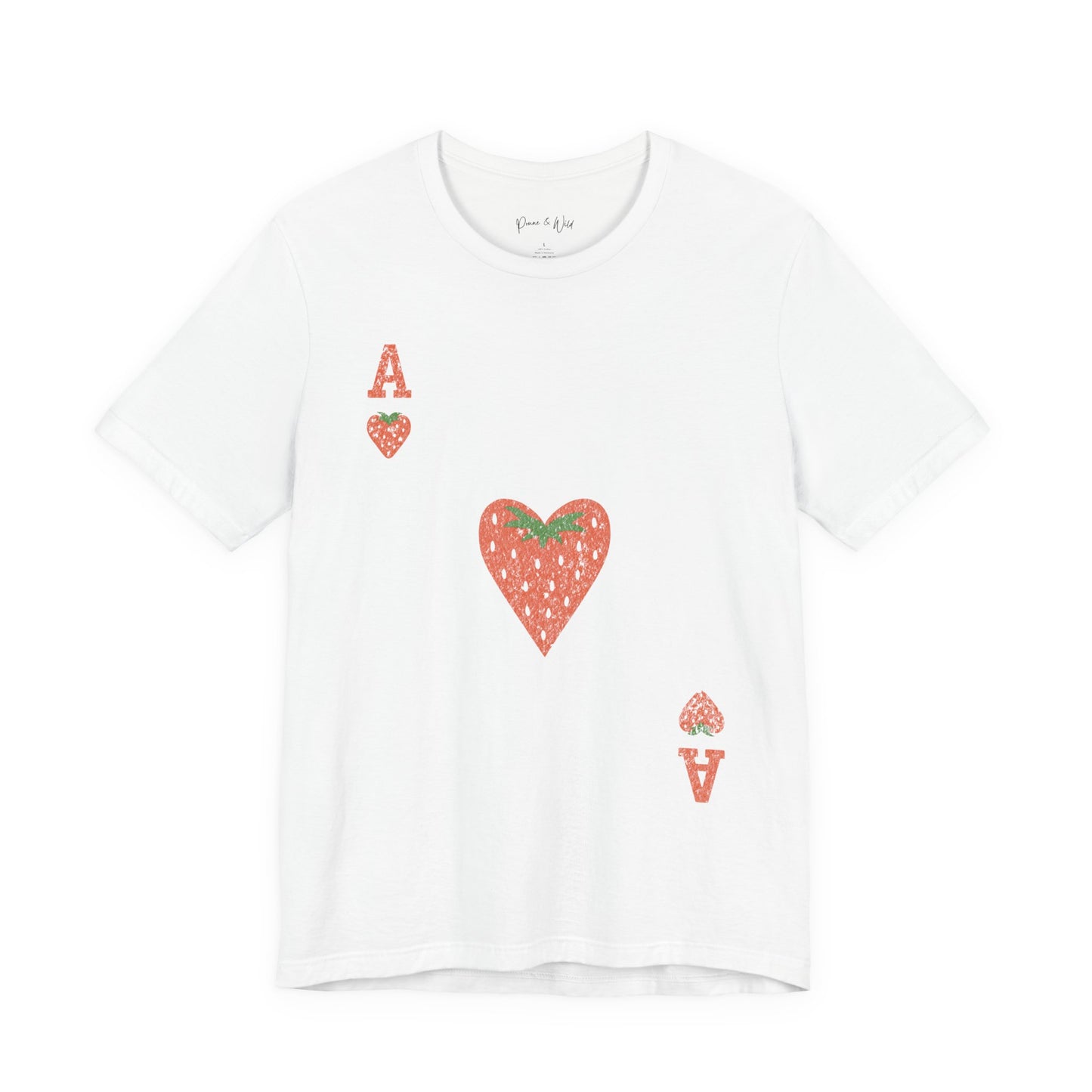 The Ace Of Strawberries, Vintage Distressed Print - Bella Canvas Super Soft Fitted T Shirt