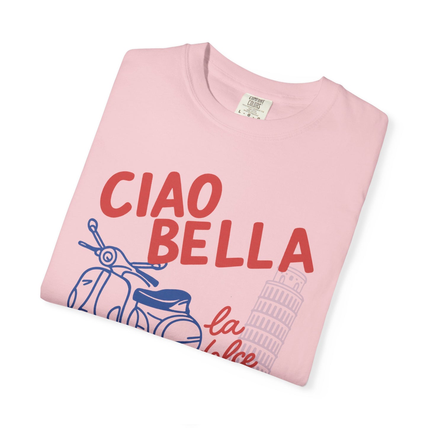 Ciao Bella -  Comfort Colors Relaxed Fit Premium T Shirt