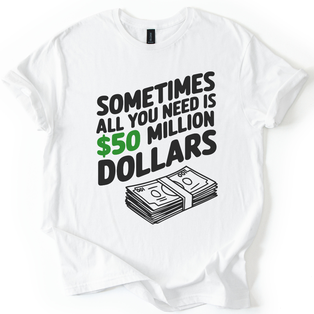 50 Million Dollars