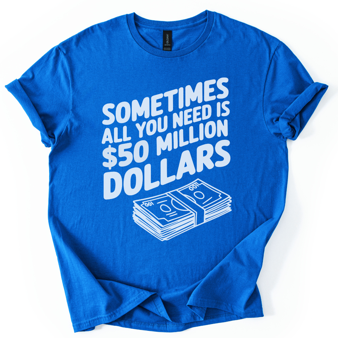 50 Million Dollars