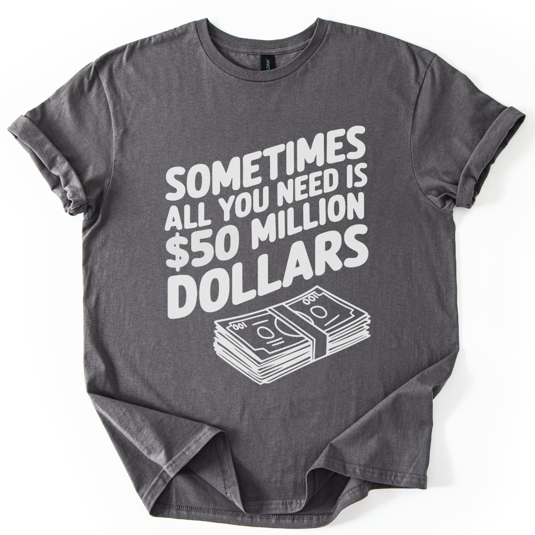 50 Million Dollars