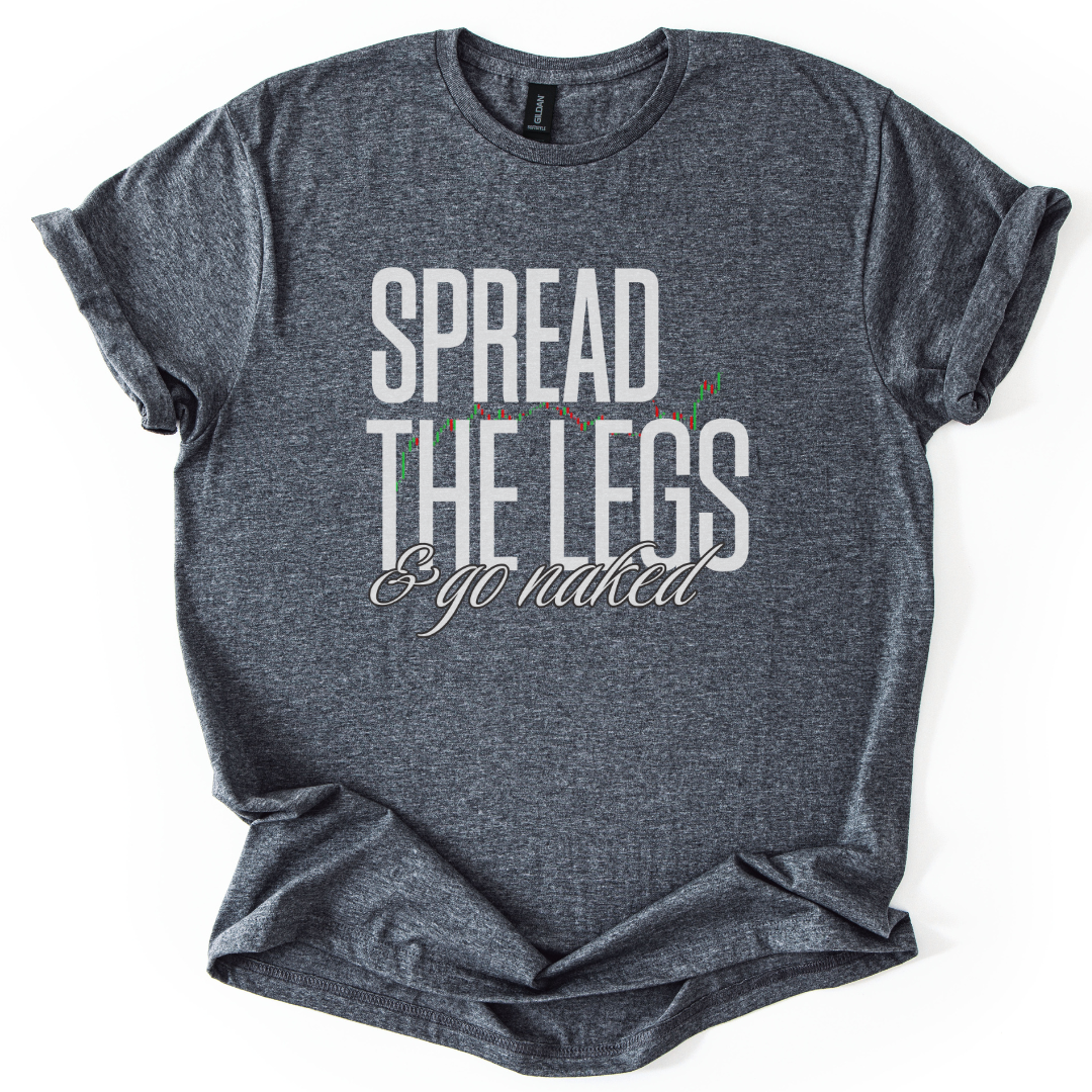 Spread The Legs And Go Naked