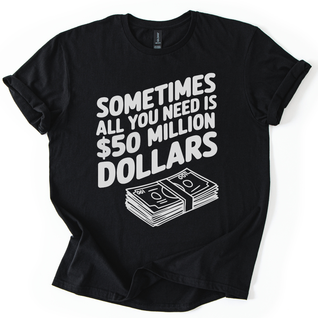 50 Million Dollars