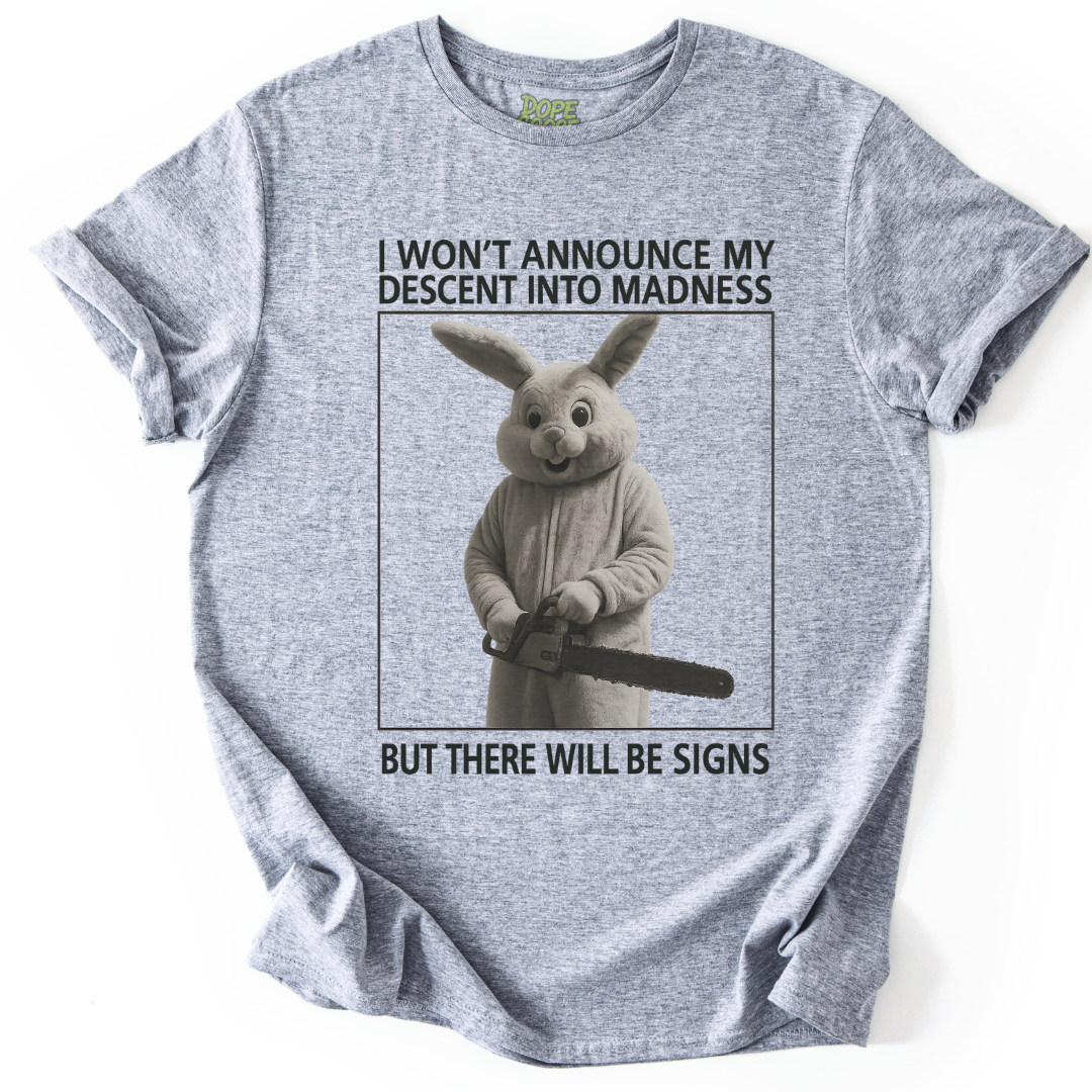 Descent Into Madness