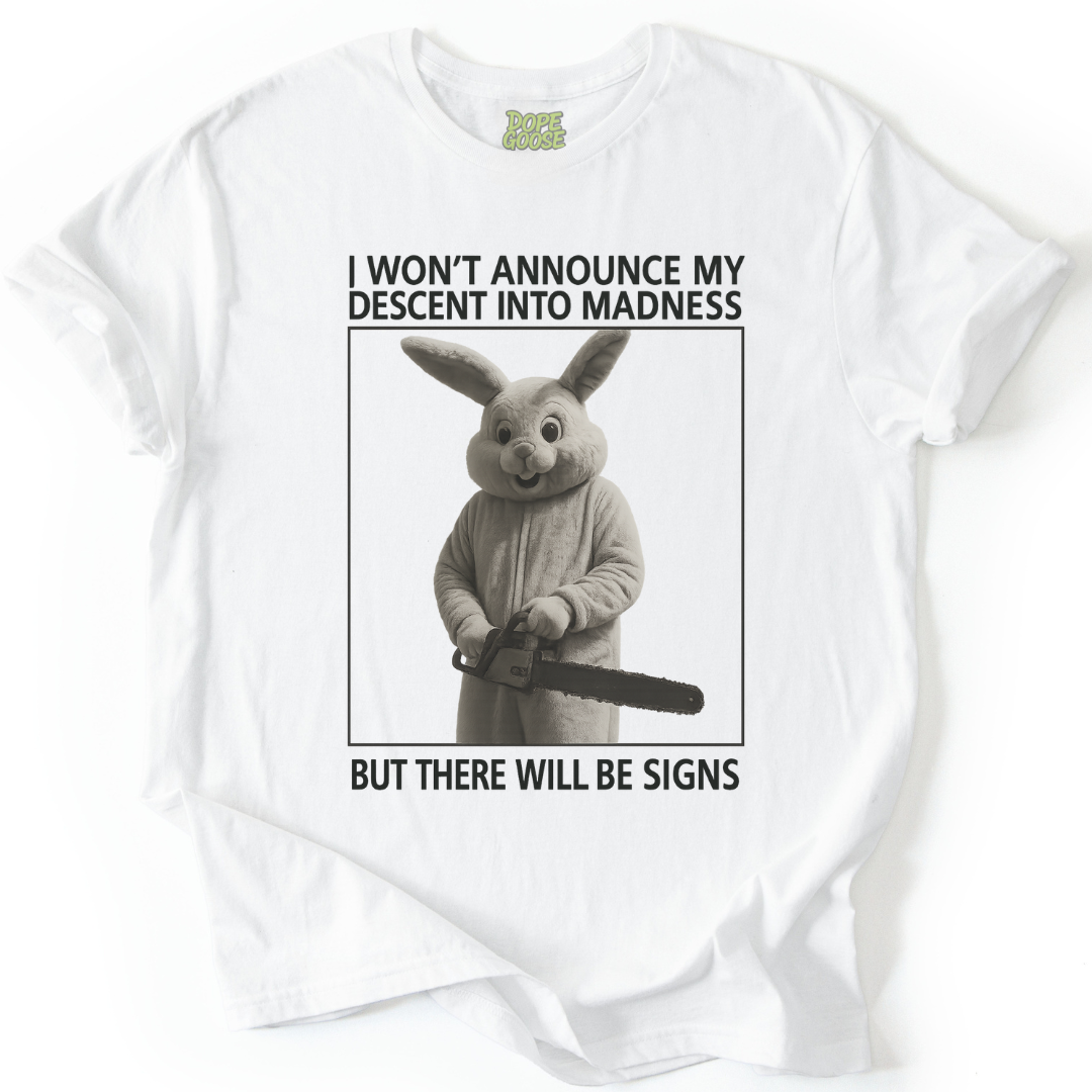 Descent Into Madness