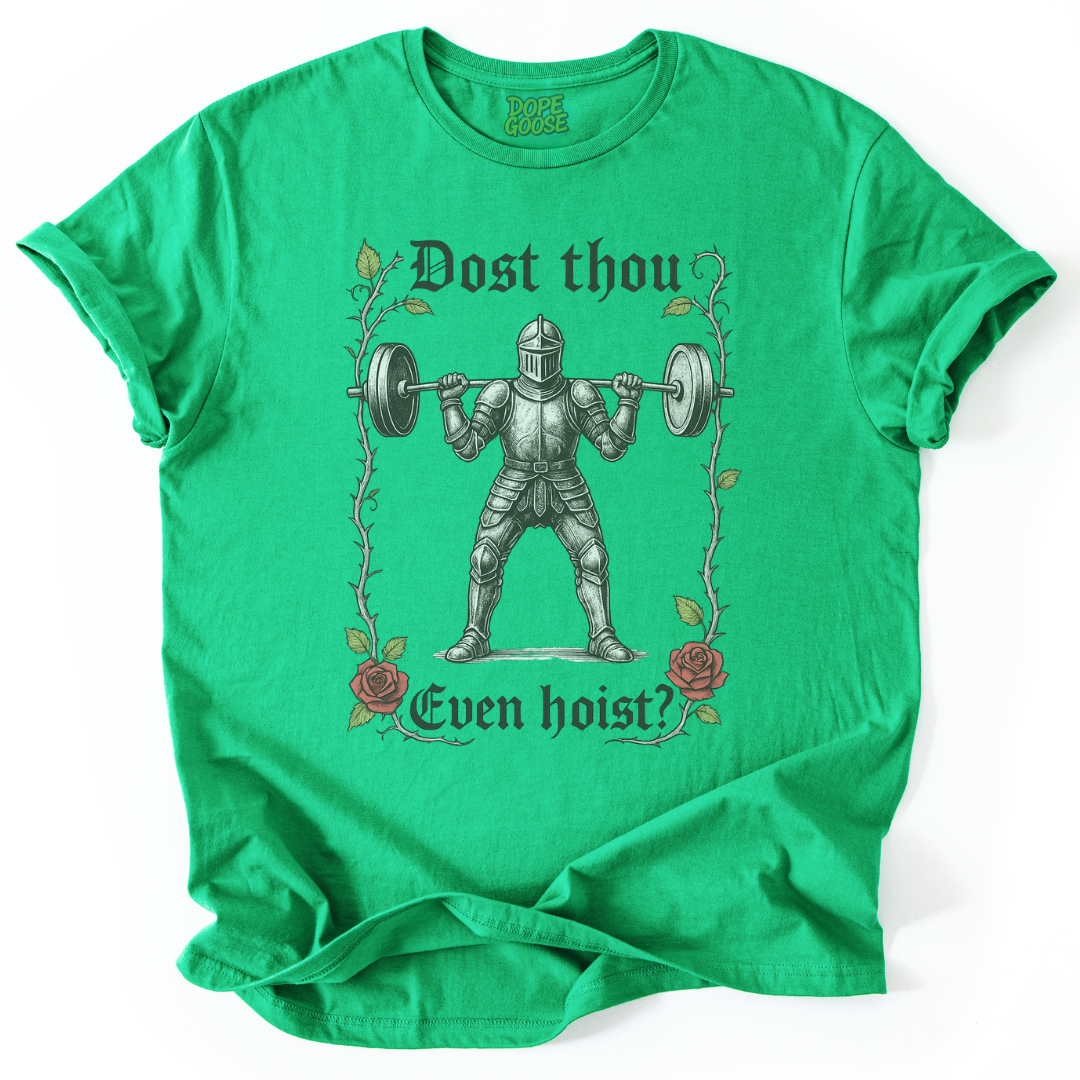 Dost Thou Even Hoist?