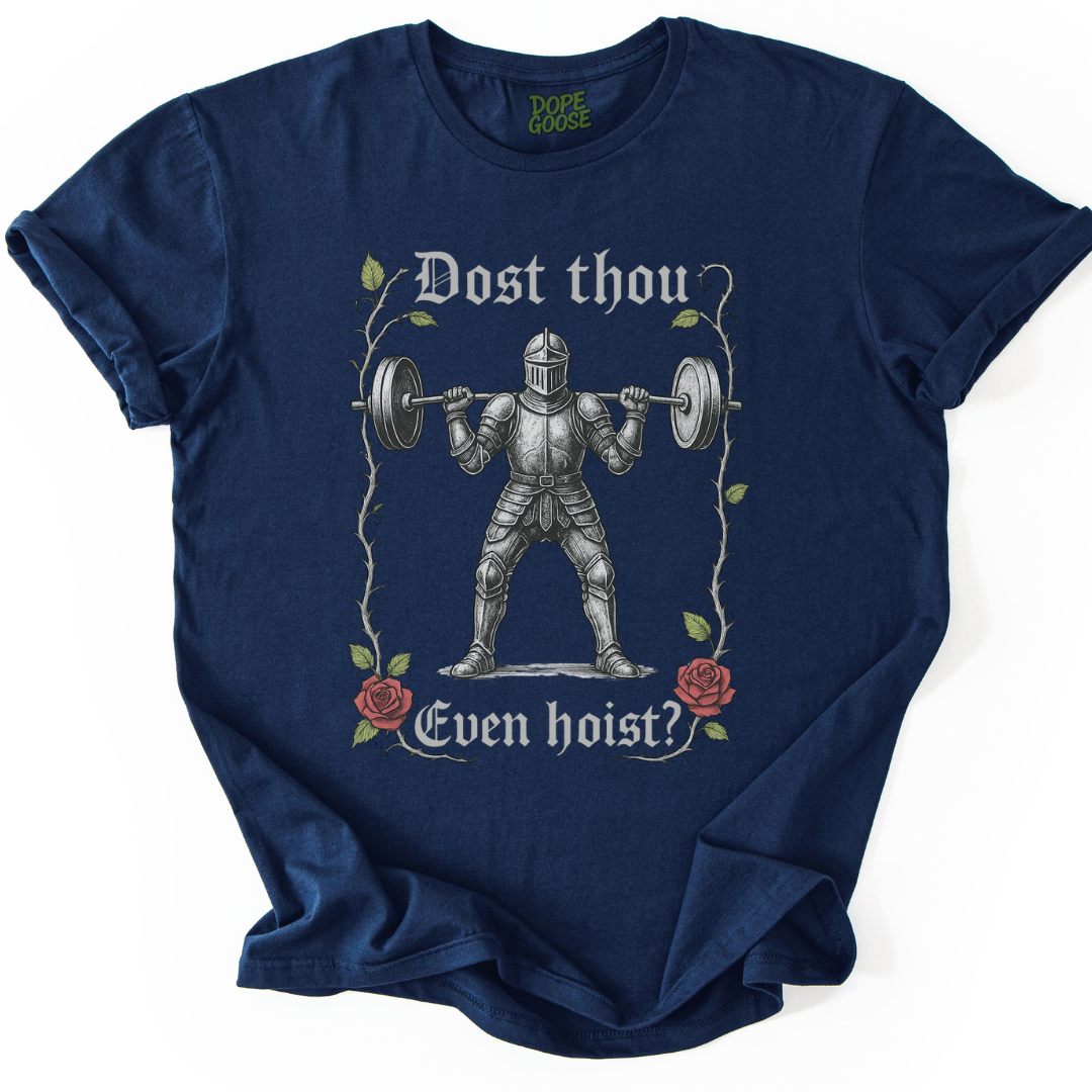 Dost Thou Even Hoist?