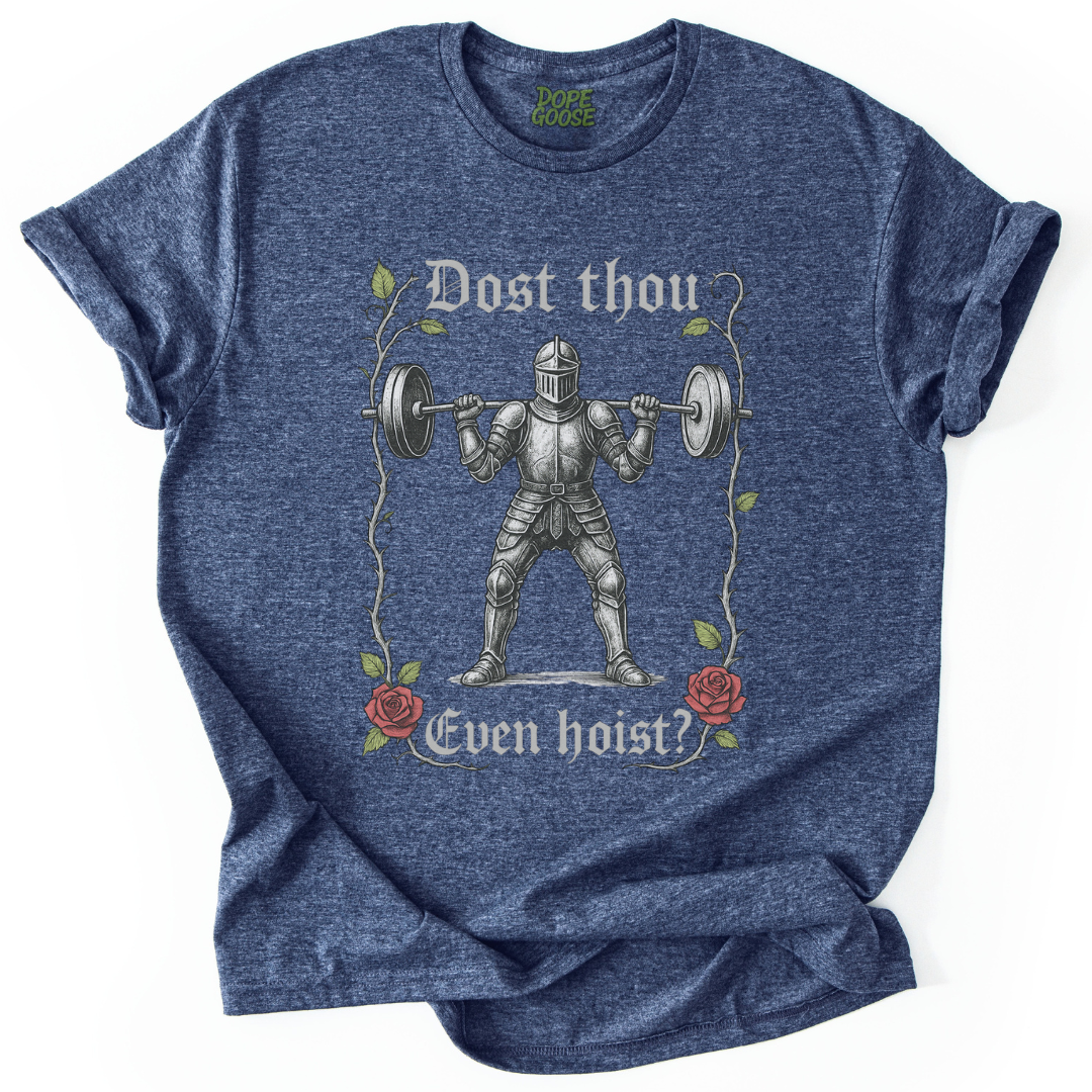 Dost Thou Even Hoist?