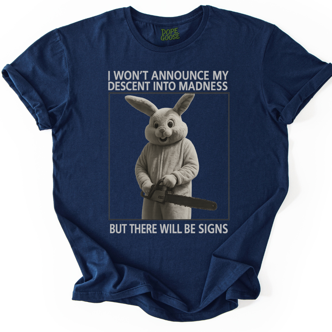 Descent Into Madness