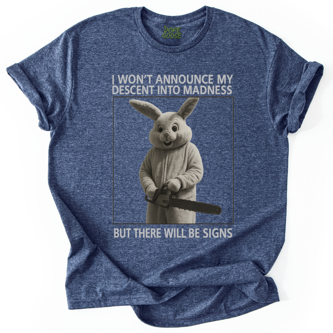 Descent Into Madness