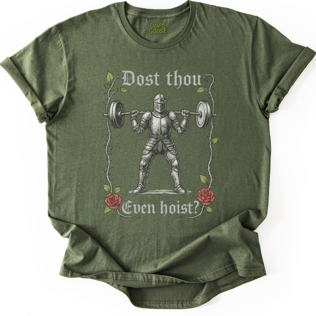 Dost Thou Even Hoist?