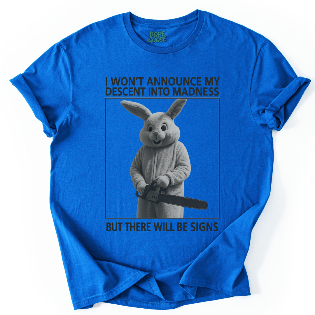 Descent Into Madness