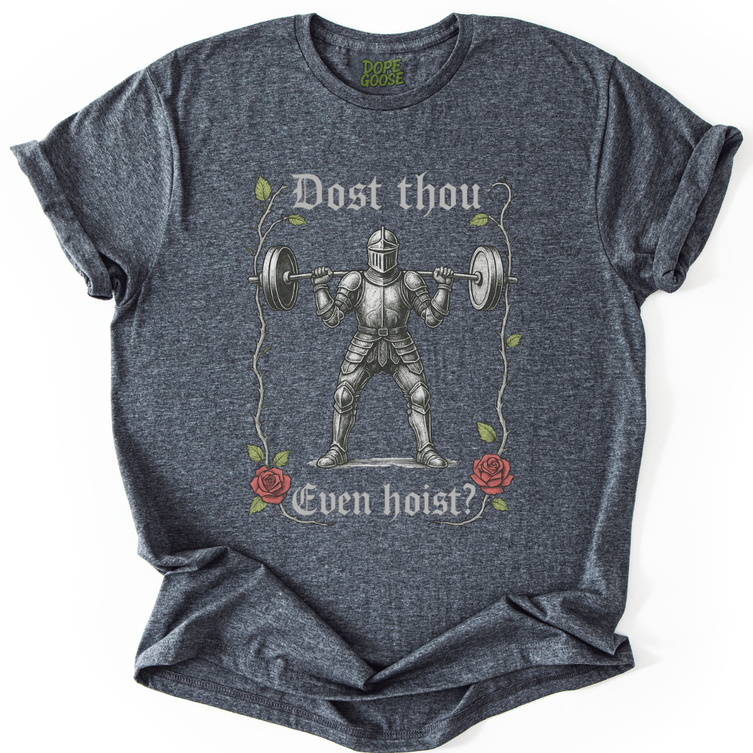 Dost Thou Even Hoist?