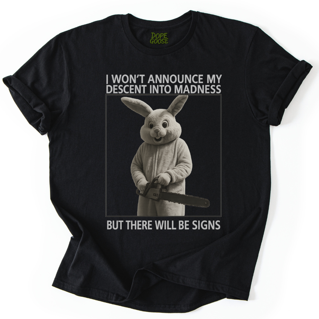 Descent Into Madness