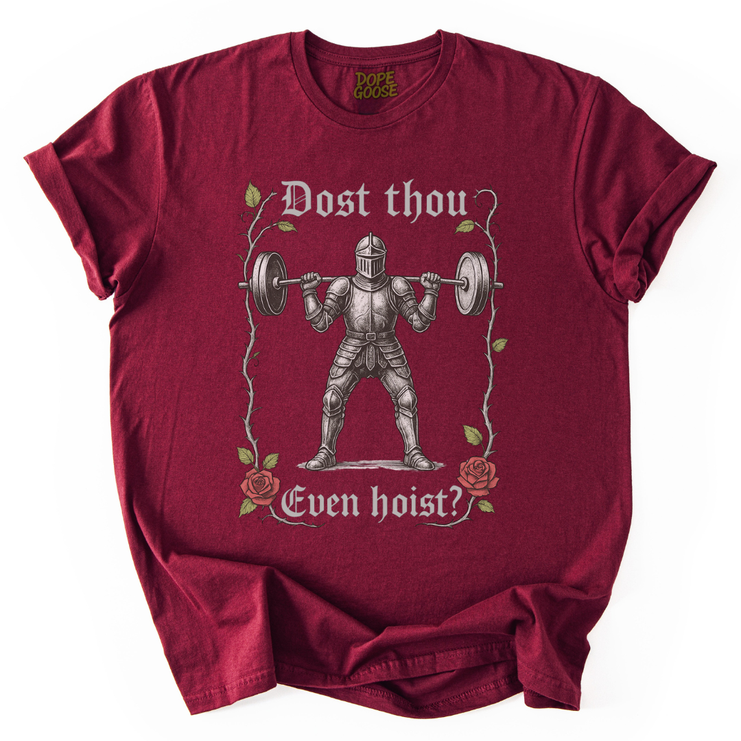 Dost Thou Even Hoist?