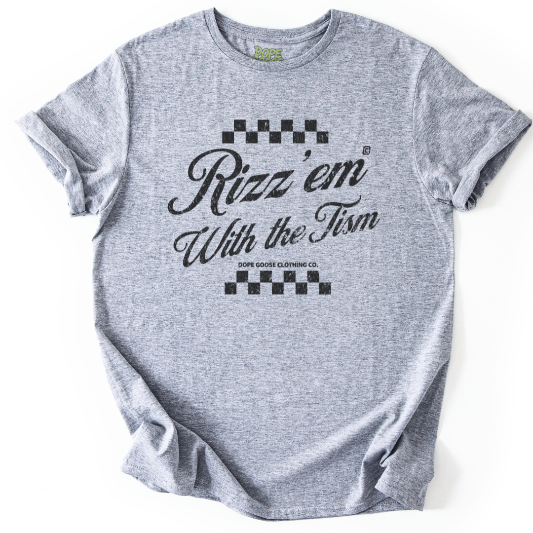 Rizz 'Em With The Tism